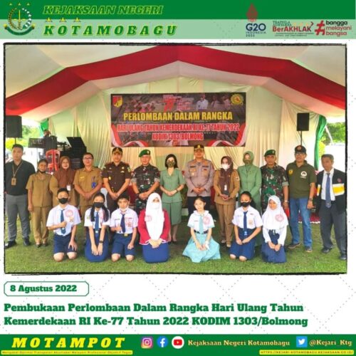 Pembukaan Perlombaan Dalam Rangka Hari Ulang Tahun Kemerdekaan RI Ke-77 Tahun 2022 KODIM 1303/Bolmong.